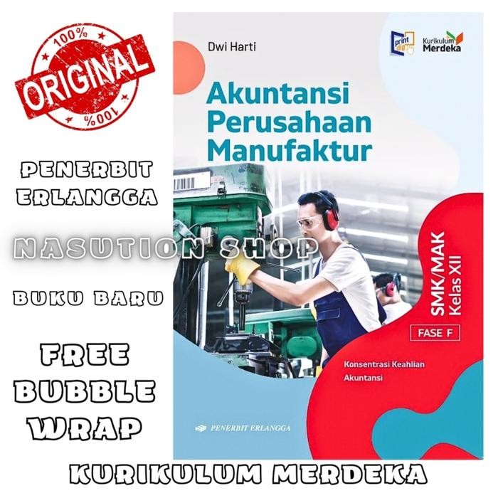 

TERBARU!!! BUKU AKUNTANSI PERUSAHAAN MANUFAKTUR KELAS 3 / 12 XII SMK ERLANGGA KURIKULUM MERDEKA
