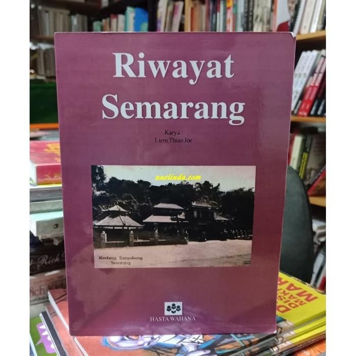 

RIWAYAT SEMARANG - KARYA LIEM THIAN JOE
