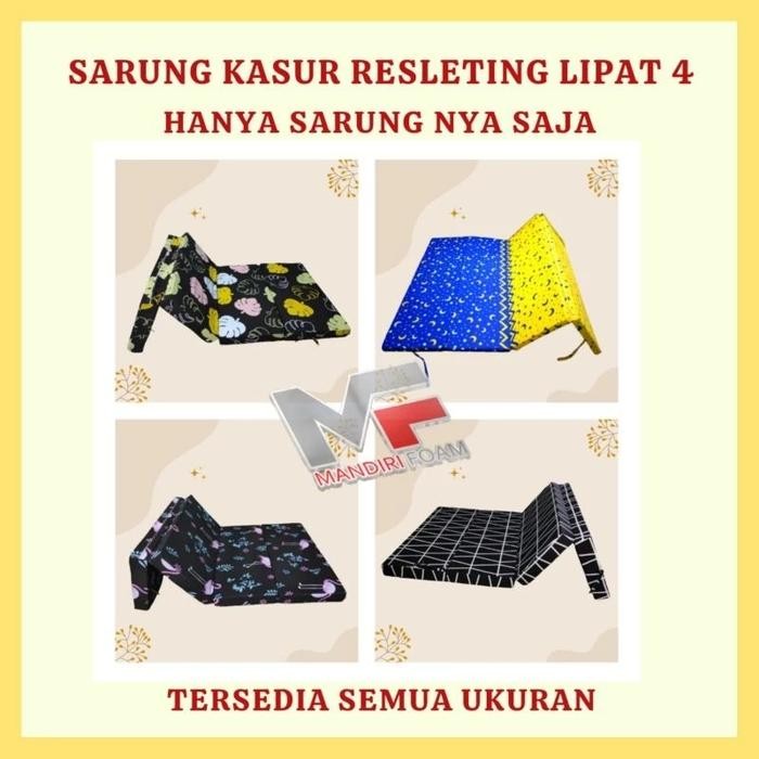 Sarung Kasur Lipat 4 Resleting Tebal 5,10,15,20cm Sarung Kasur Lipat