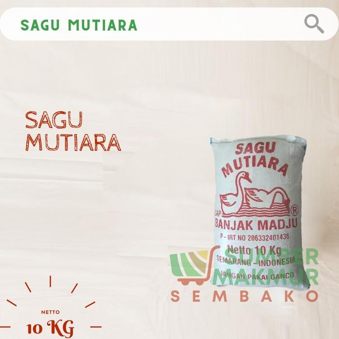 

SAGU MUTIARA CAP BANJAK MADJU KARUNG 10 KG