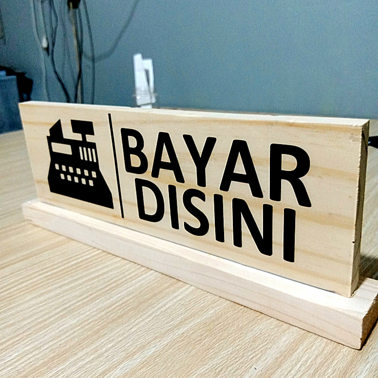 

papan tanda meja "bayar disini" papan tanda, sign board WE!!!