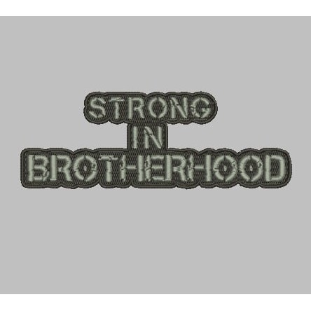 NEAR PATCH BORDIR STRONG IN BROTHERHOOD LOGO/AKSESORIS