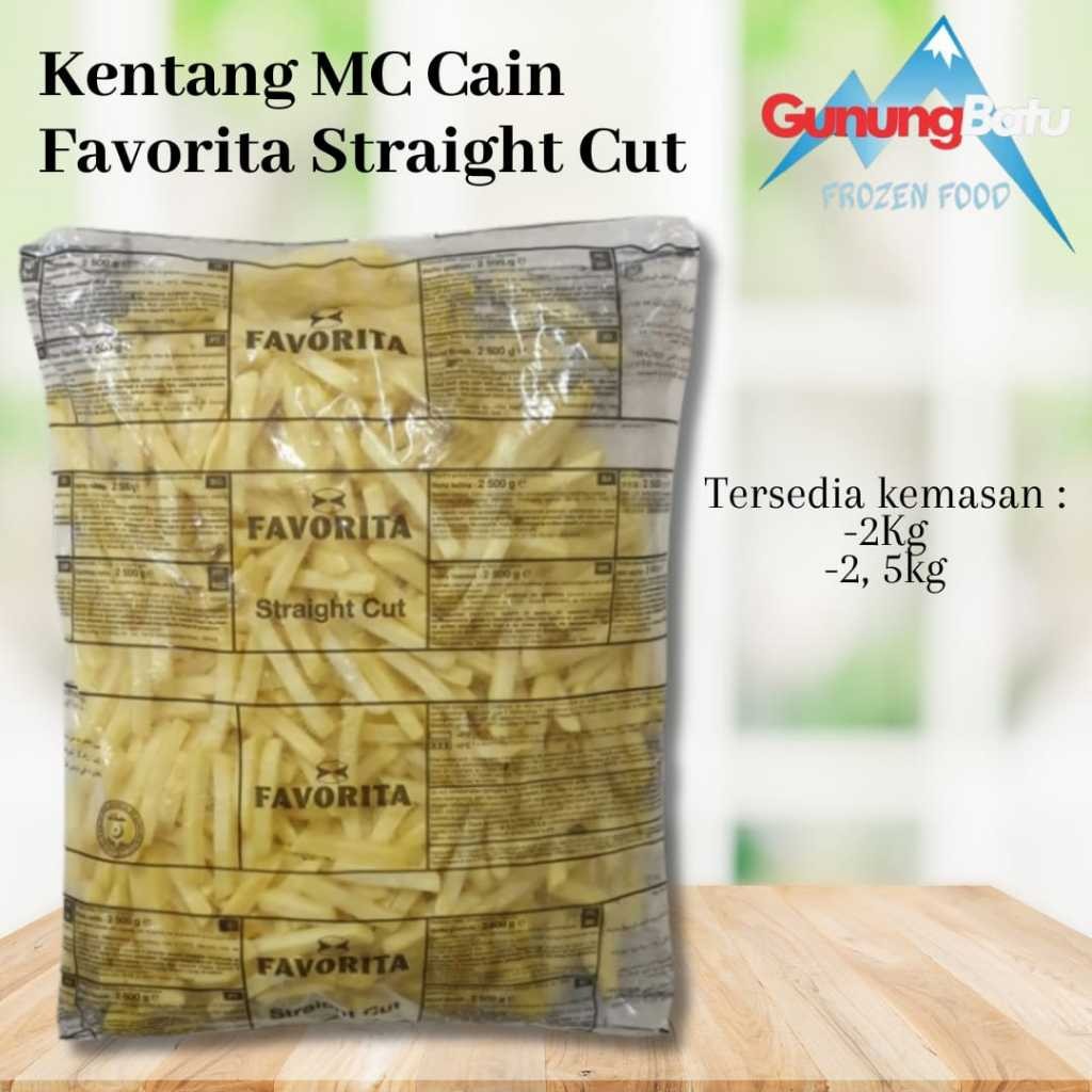 

MC CAIN KENTANG STRAIGHT CUT FAVORITA 2KG / 2,5KG