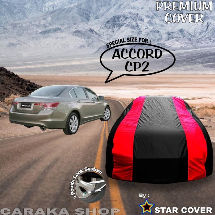 PREMIUM Body Cover ACCORD CP2 Sarung Mobil Warna PREMIUM Accord CP2 Waterproof