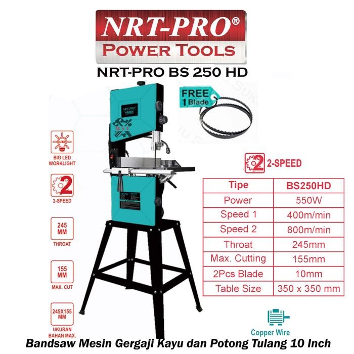 Bandsaw 10 Inch Mesin Gergaji Kayu Dan Potong Tulang Band Saw 10" Nrt-Pro 250 Hd Bs250Hd Bs250 Hd Bs