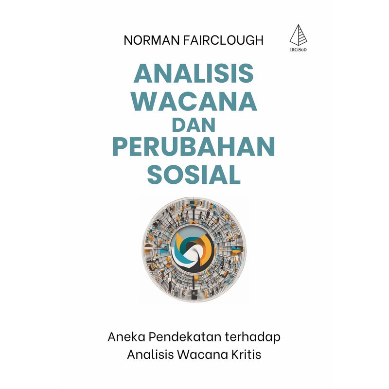 Ori Buku Analisis Wacana dan Perubahan Sosial - Norman Fairclough - IRCiSoD