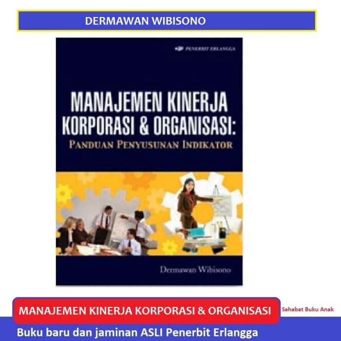 

Buku Manajemen Kinerja Korporasi Dan Organisasi Dermawan Erlangga