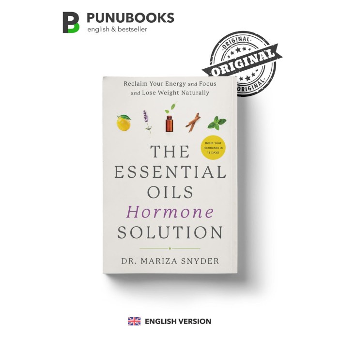 

The Essential Oils Hormone Solution by Dr. Mariza Snyder
