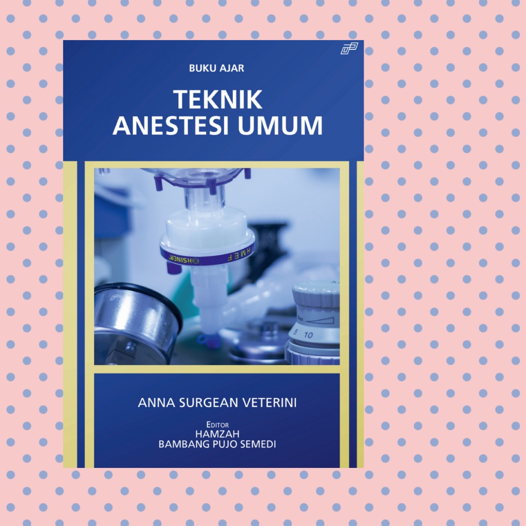 Buku Ajar Teknik Anestesi Umum