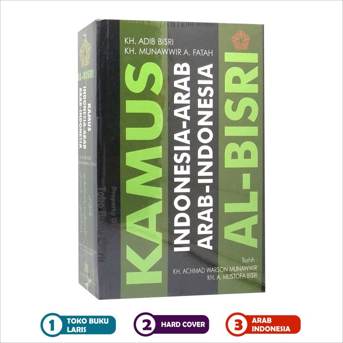 

Kamus Al-Bisri - Indonesia-Arab dan Arab-Indonesia Pustaka Progressif