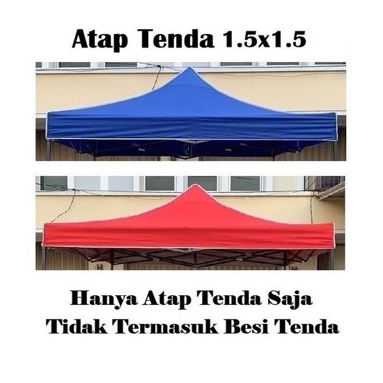 PREMIUM Terpal Atap Tenda Lipat 1.5x1.5 (Bahan Polyester 420D)