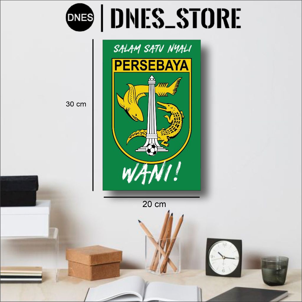Awet Hiasan Dinding Persebaya Surabaya Ukuran 20Cmx30Cm Poster Kayu