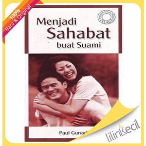 

Buku Menjadi Sahabat Buat Suami (Paul Gunadi)