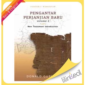 

Pengantar Perjanjian Baru Vol. 2 ( Donald Guthrie )