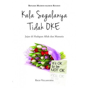 

Kala Segalanya Tidak Oke (Rico Villanueva)