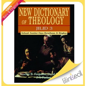 

Buku New Dictionary Of Theology 3 - Terjemahan (Sinclair B. Ferguson)