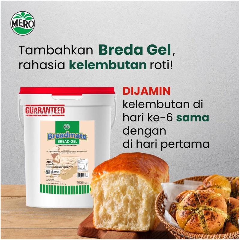

Mero Bread Mate Breda Gel Softener - Pelembut Roti 4kg