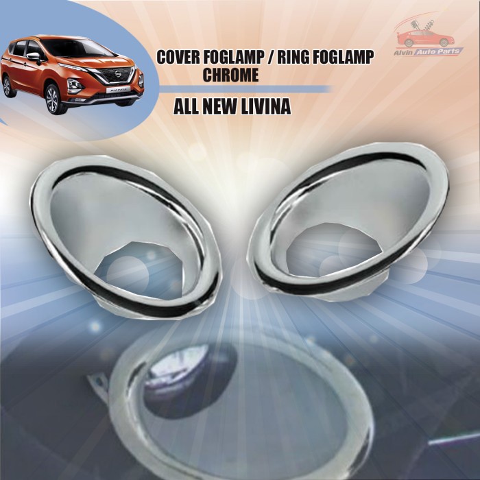 READY STOCK COVER FOGLAMP GRAND LIVINA CHROME / RING FOGLAMP LIVINA GRAND / ACCESSORIES LIVINA