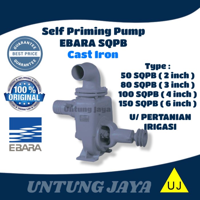 POMPA EBARA SQPB 50 SELF PRING PUMP / POMPA EBARA PERTANIAN SQPB 50 / POMPA EBARA SQPB 150 SELFPRING