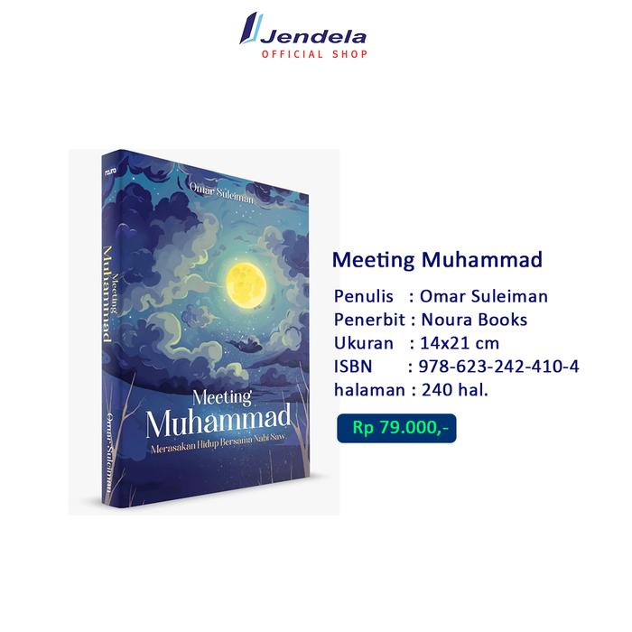 

Buku Meeting Muhammad Merasakan Hidup Bersama Nabi Saw By Omar Suleiman - Mizan