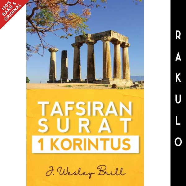 

Buku Tafsiran Surat 1 Korintus - J. Wesley Brill