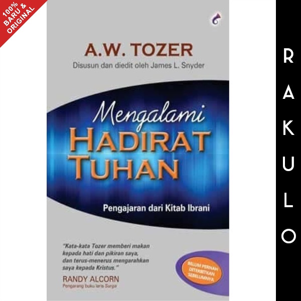 

Buku Mengalami Hadirat Tuhan - A.W.Tozer