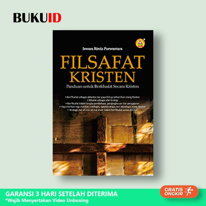 

Buku Filsafat Kristen : Panduan Untuk Berfilsafat Secara Kristen