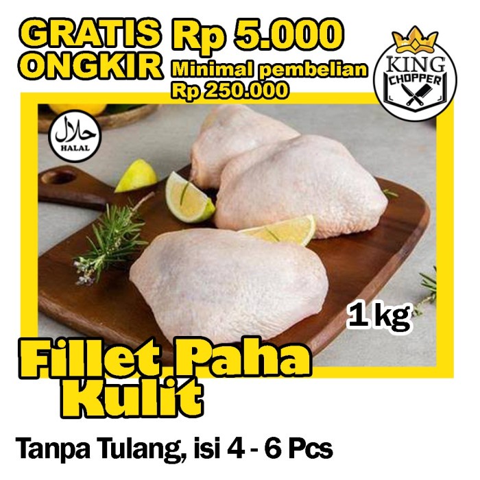 

HJK PAHA FILLET KULIT 1 KG AYAM DAGING BONELESS POTONG FROZEN FRESH DADA