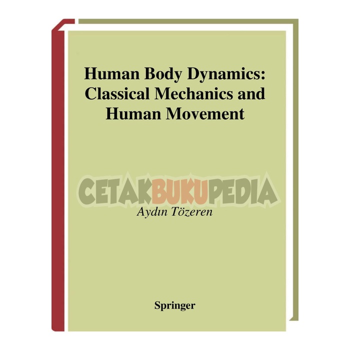 Book Human Body Dynamics - Classical Mechanics Human Movement - A