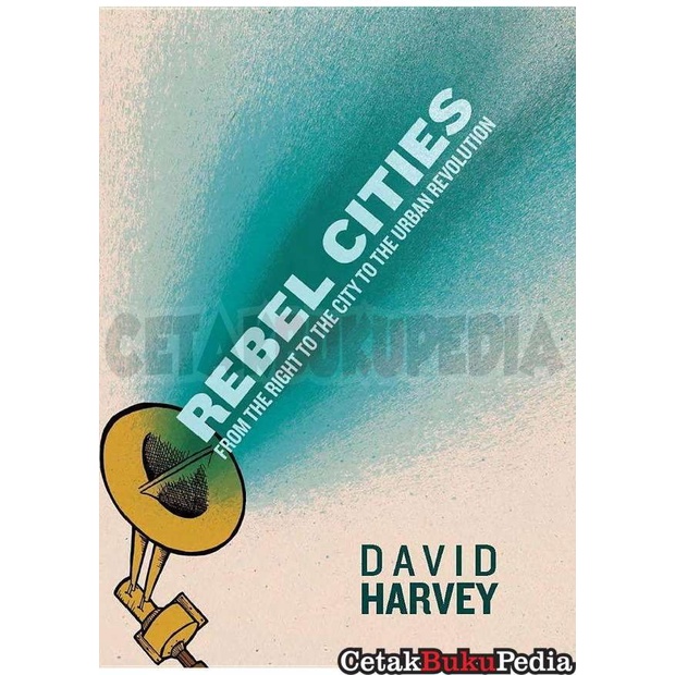 Book David Harvey Rebel Cities
