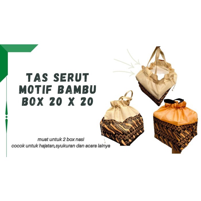 (BestSeller) tas serut motif bambu box nasi/snack 20x20 tas hajatan/syukuran