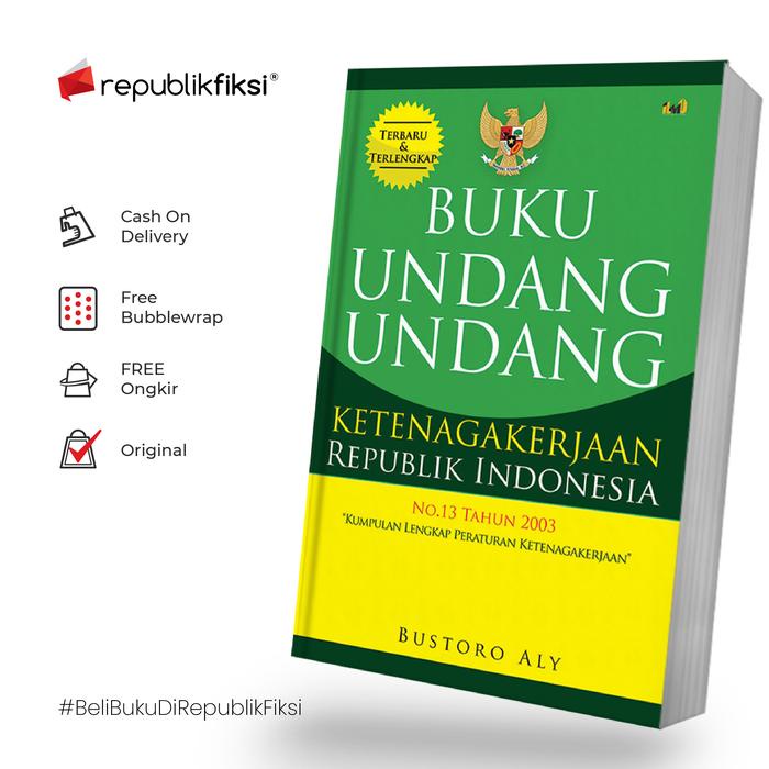 

Terbaru!! Buku Undang-Undang Ketenagakerjaan Ri - Bustoro Aly - Ilmu Cemerlang Cod