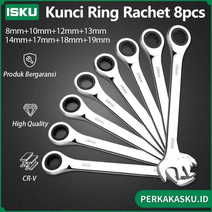 ISKU Kunci Ring Pas Rachet 8pcs Set 8-19MM COMBINATION RACHET Ring Pas Ratchet