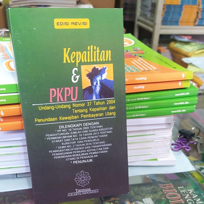 

SALE !!! KEPAILITAN DAN PKPU UNDANG UNDANG NO 37 TAHUN 2004 TENTANG KEPAILITAN READYY