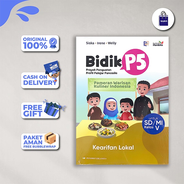 BIDIK P5: KEARIFAN LOKAL SD/MI KLS.5/KM