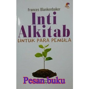 

Buku INTI ALKITAB UNTUK PARA PEMULA