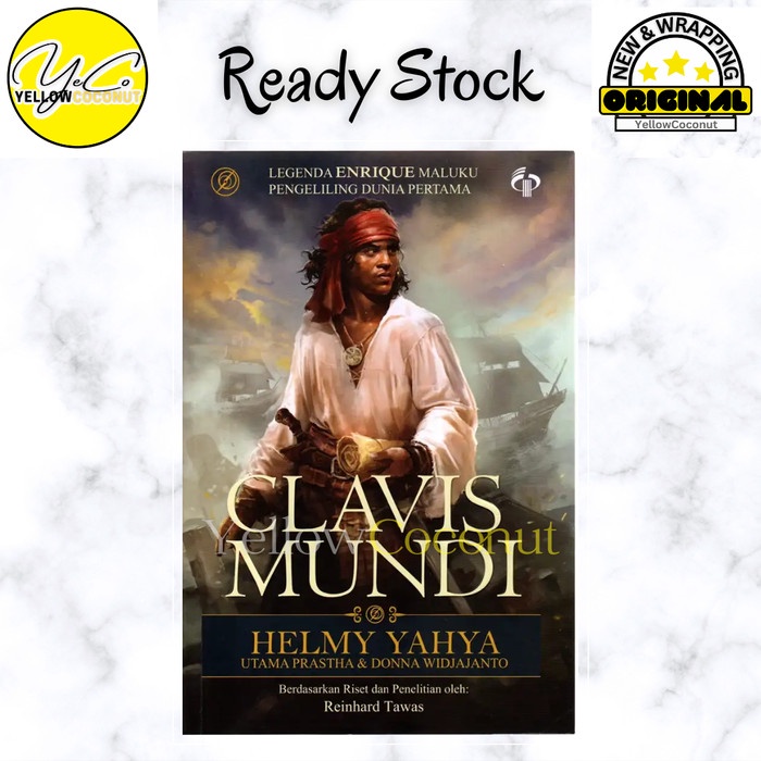 Promo Terbatas Clavis Mundi : Legenda Enrique Maluku Pengeliling Dunia Pertama -Helmi Aman