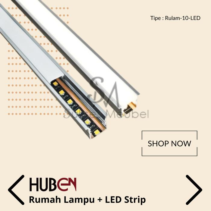 RULAM-10-LED - HUBEN / RUMAH LAMPU + LED STRIP 4000K NATURAL