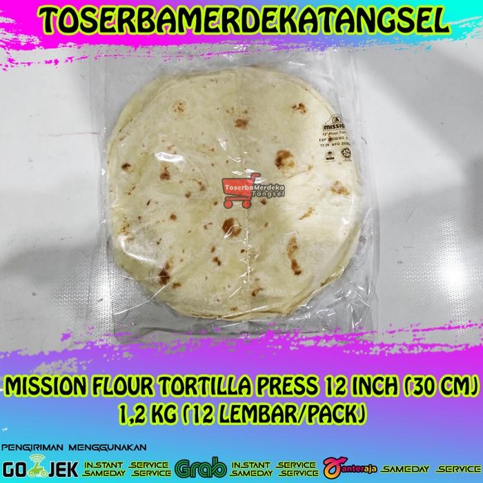 

BisaInstan- MISSION Flour Tortilla 12' Kulit Tortila Kebab Wrap Frozen 30 Cm/12Pcs