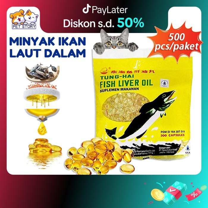 Tung Hai Fish Liver Oil - Minyak Ikan - 500pcs / Minyak Ikan untuk Kucing Ayam atau Beternak Ayam
