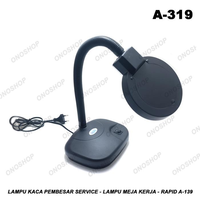 

LAMPU KACA PEMBESAR SERVICE - LAMPU MEJA KERJA - RAPID A-139