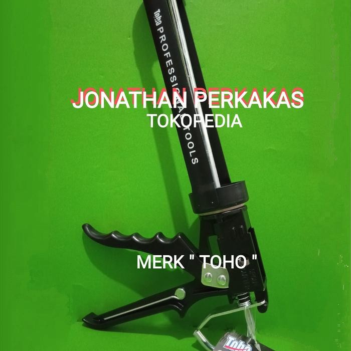 Ready Alat Tembakan Lem Kaca/Sealant/Gun Silicone/Gaulking Gun Toho/Bh