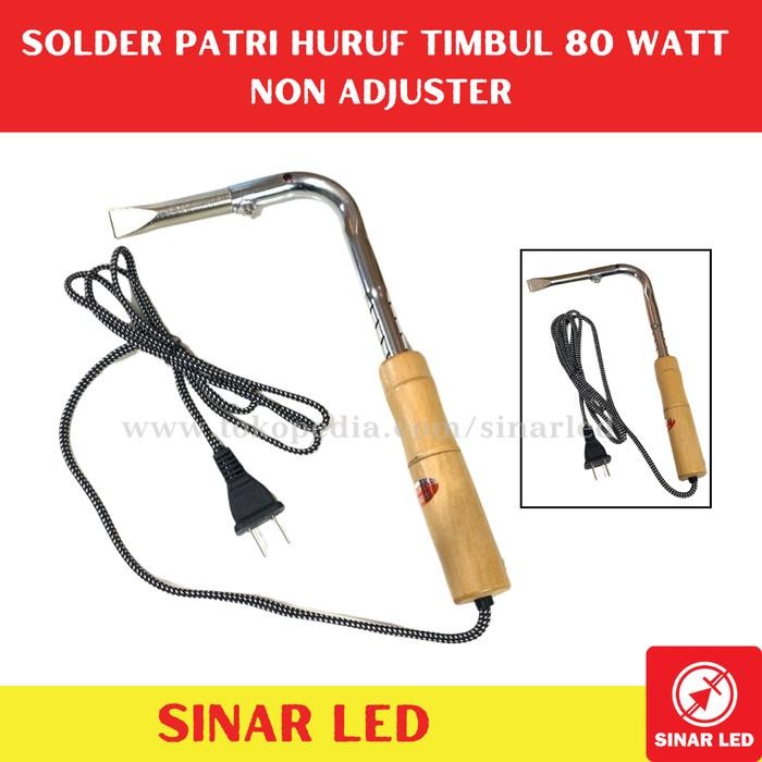 HOT SALE SOLDER PATRI HURUF TIMBUL / ALAT PATRI LISTRIK 80 WATT SPAREPART PATRI