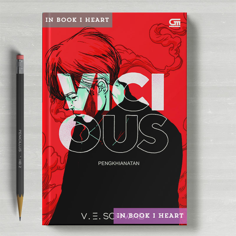 Vicious - Vengeful | Pengkhianatan - Pembalasan (Villains series) by V. E. Schwab