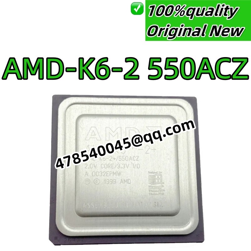 100% New Original Amd-K6-2+/550Acz Amd-K6 Amd-K6-2-550Acz Amd-K6-2+ In Stock