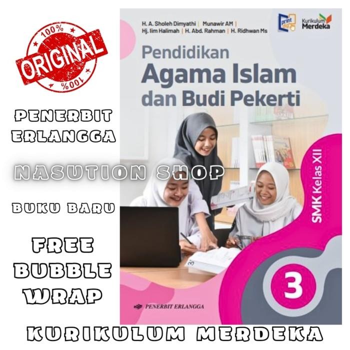 

TERLARIS BUKU AGAMA ISLAM KELAS 3 / XII 12 SMK ERLANGGA KURIKULUM MERDEKA ORI READY