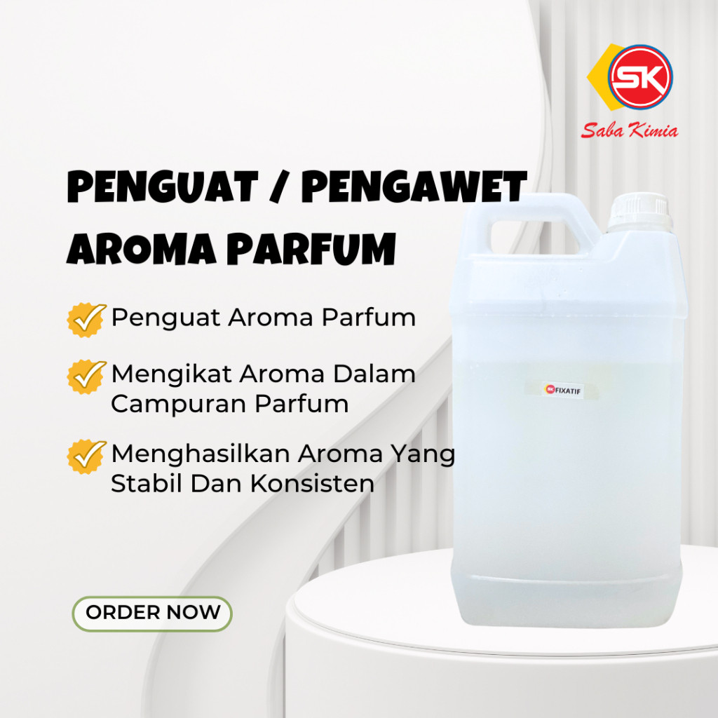 Fixative / Penguat Parfum / Pengawet Aroma Parfum 5 Kg