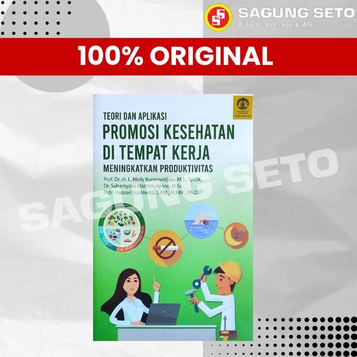 

TERBARU!!! BUKU TEORI DAN APLIKASI PROMOSI KESEHATAN DI TEMPAT KERJA -MEILY READY