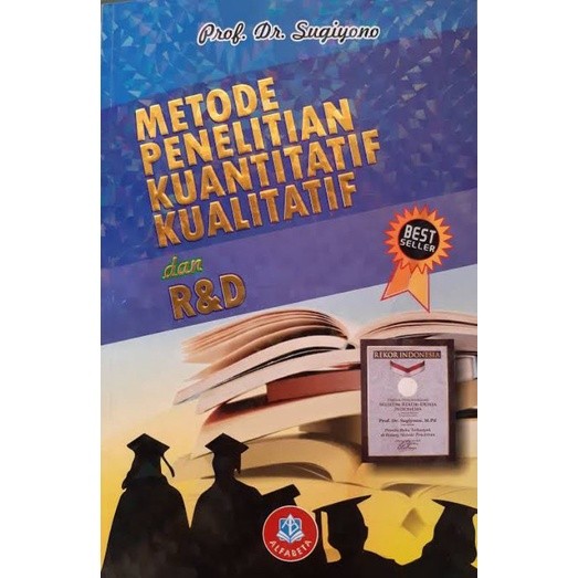 Buku original metode penelitian kuantitatif, kualitatif, dan R&D Prof. Dr. Sugiyono 2019