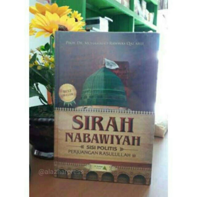 Sirah Nabawiyah Sisi Politis Perjuangan Rasulullah SAW Toko Buku Murah Al Azhar